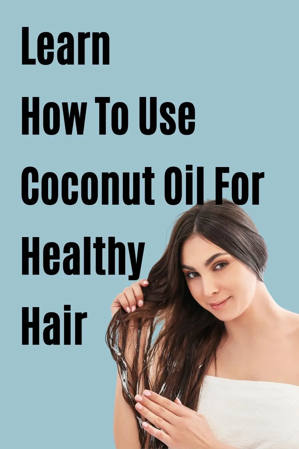 How to use coconut oil for your hair. DIY recipes