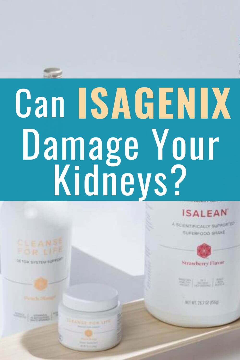 Isagenix kidney damage